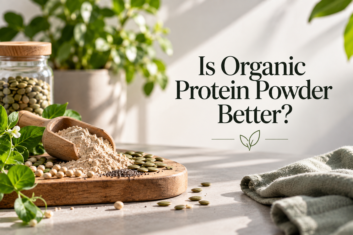 Is Organic Protein Powder Better